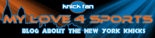 My Love 4 Sports (Knicks Blog)