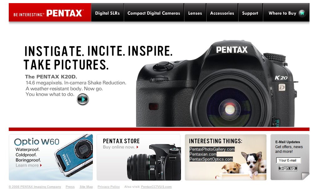PENTAX DSLRs BE INTERESTING. Pentax has a new website and a new skin.