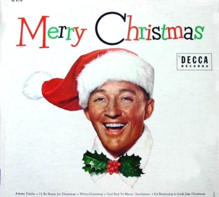 Christmas Shareo Music Blog: BING CROSBY &quot;WHITE CHRISTMAS&quot; (DECCA RECORDS DL 8128 MONO 1955)