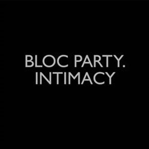 Bloc+Party+-+Intimacy+(2008).jpg