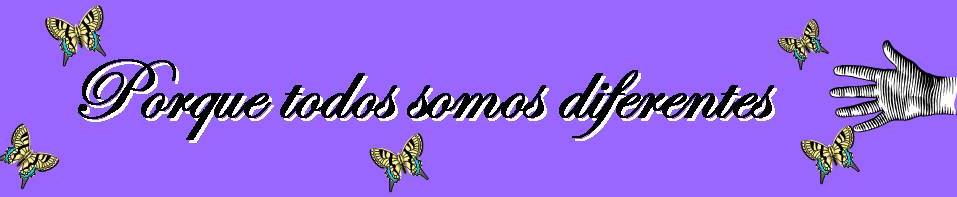 Porque todos somos diferentes