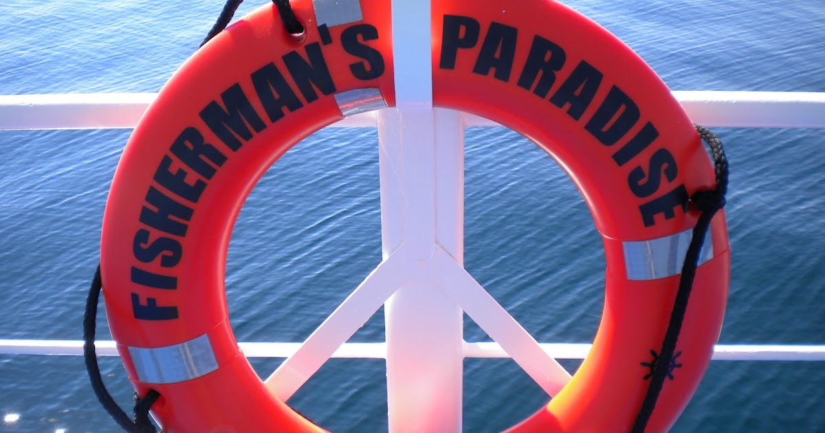 The Marine Installer's Rant Fisherman's Paradise, an amazing five star