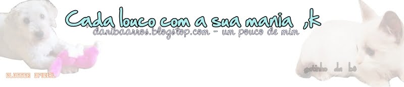 cada louco com a sua mania , k