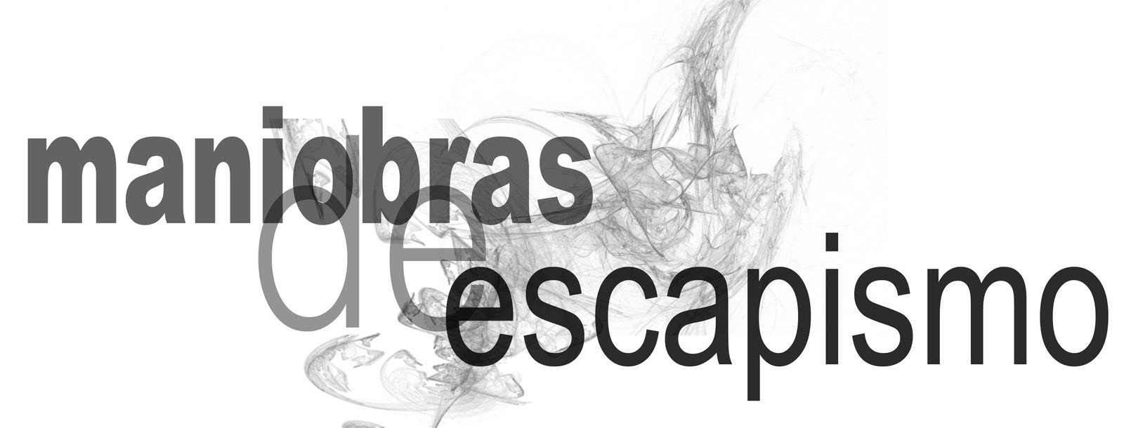 Maniobras De Escapismo