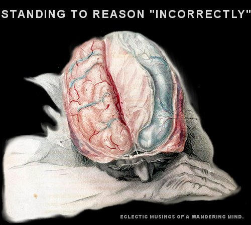 Standing to Reason "Incorrectly"