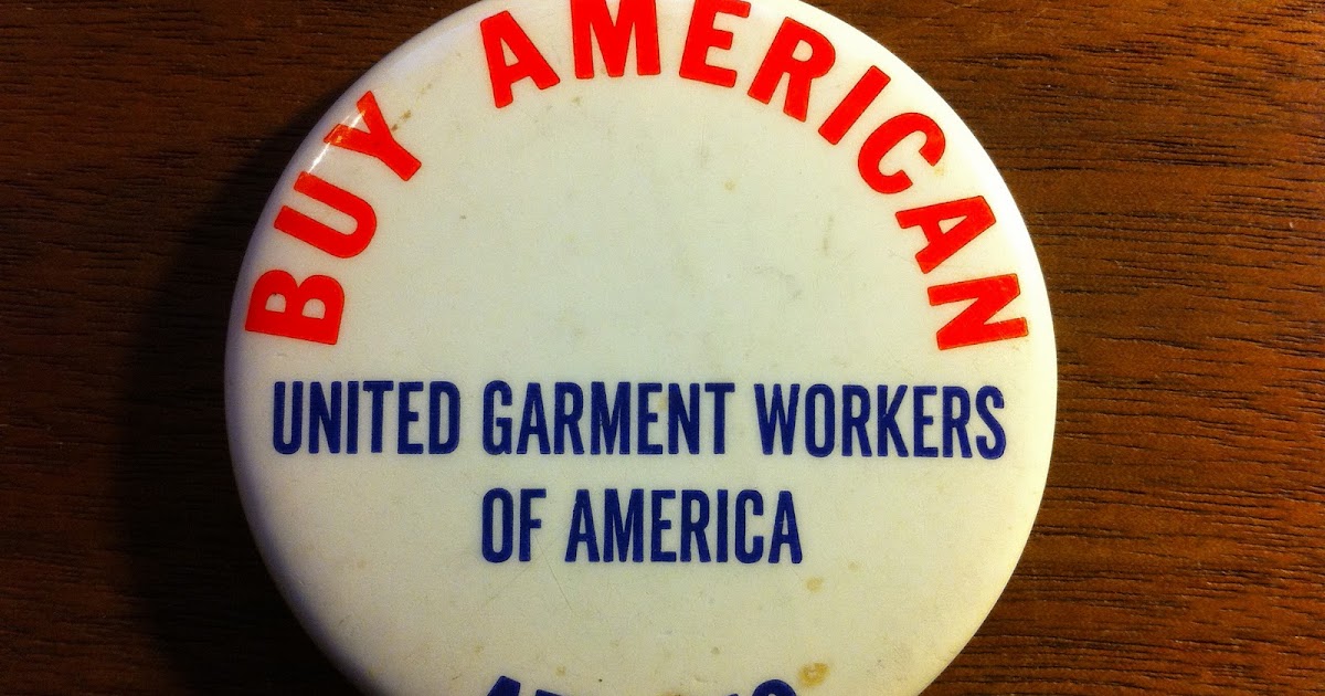 vintage workwear UNITED GARMENT WORKERS OF AMERICA BUY AMERICAN