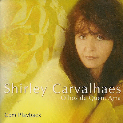 Baixar CD Shirley Carvalhaes Olhos De Quem Ama Download CD Shirley Carvalhaes Olhos De Quem Ama