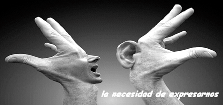 La necesidad de expresarnos