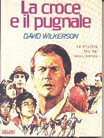 LA CROCE E IL PUGNALE (David Wilkerson)