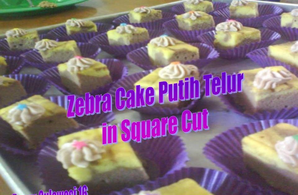 Cake Zebra Putih Telur Cake Zebra Putih Telur