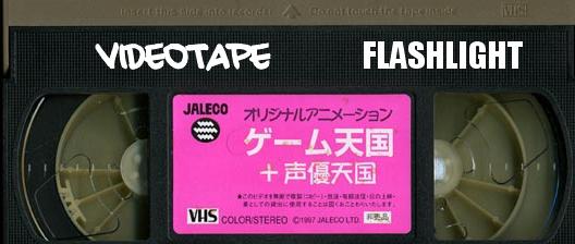 Videotape Flashlight