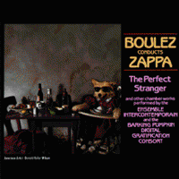 Boulez conducts Zappa: The Perfect Stranger