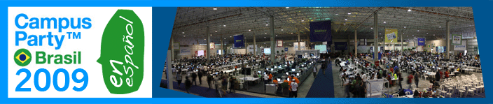 Campus Party Brasil 2009 en español