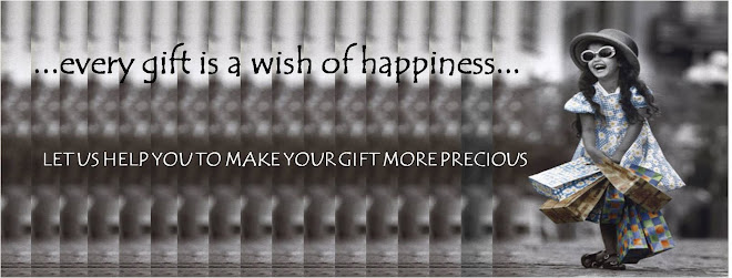 .....every gift is a wish of happiness.....