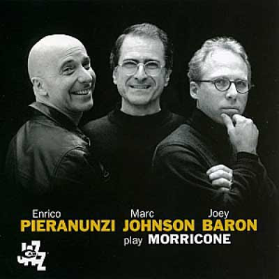 ¿Qué estáis escuchando ahora? Enrico+Pieranunzi,+Marc+Johnson+&+Joey+Baron+-+Play+Morricone+(2001)