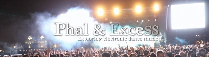Phal & Excess: Exploring Electronic Dance Music