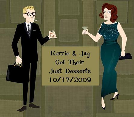 Kerrie and Jay Get Their Just Desserts