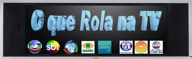 O que Rola na TV