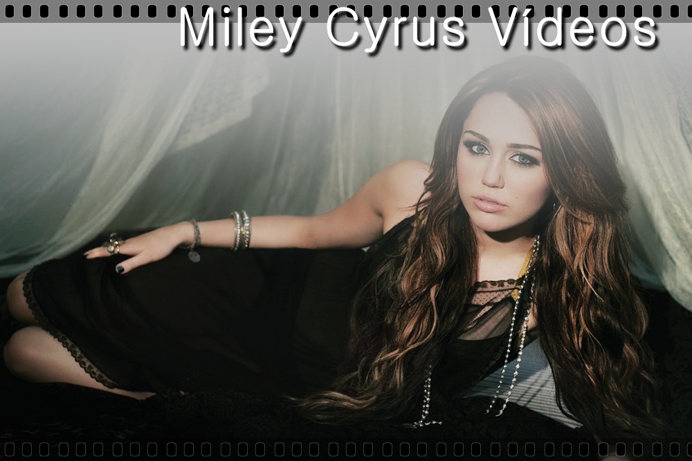 Miley Vídeos