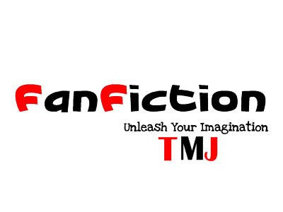 Fanfiction TMJ