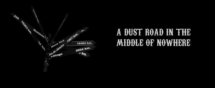 A Dust Road in the middle of Nowhere