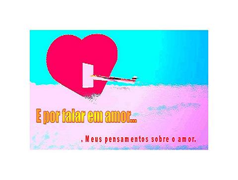 E por falar em Amor...