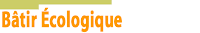 Bâtir Écologique