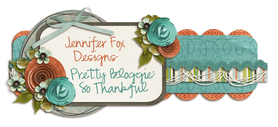 Jennifer Fox Designs: So Thankful