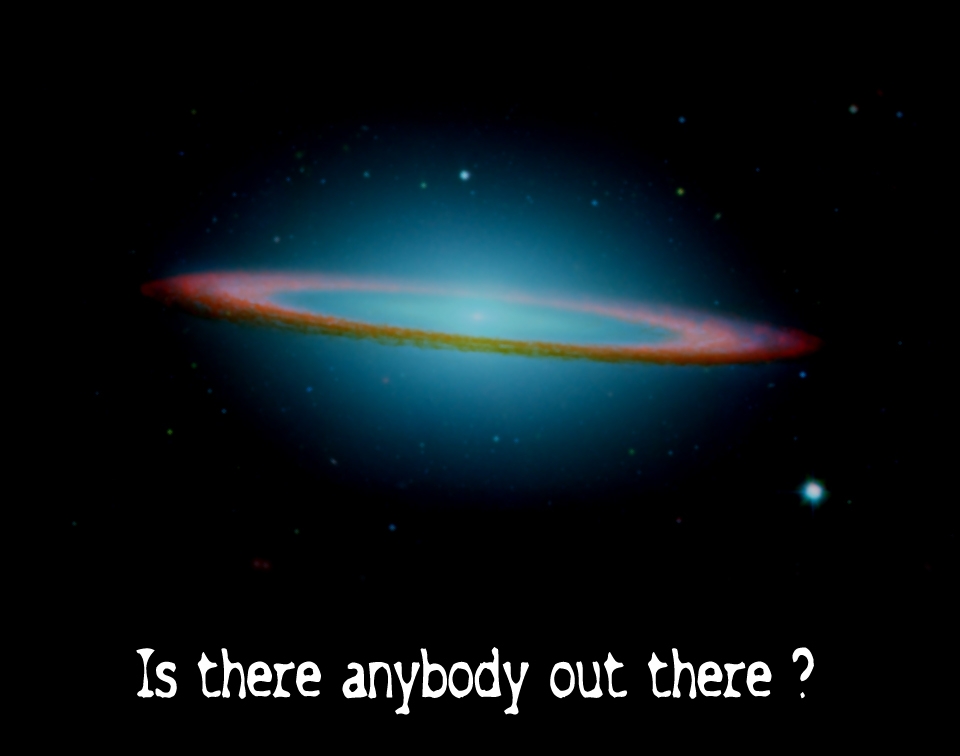 Is there anybody out there?