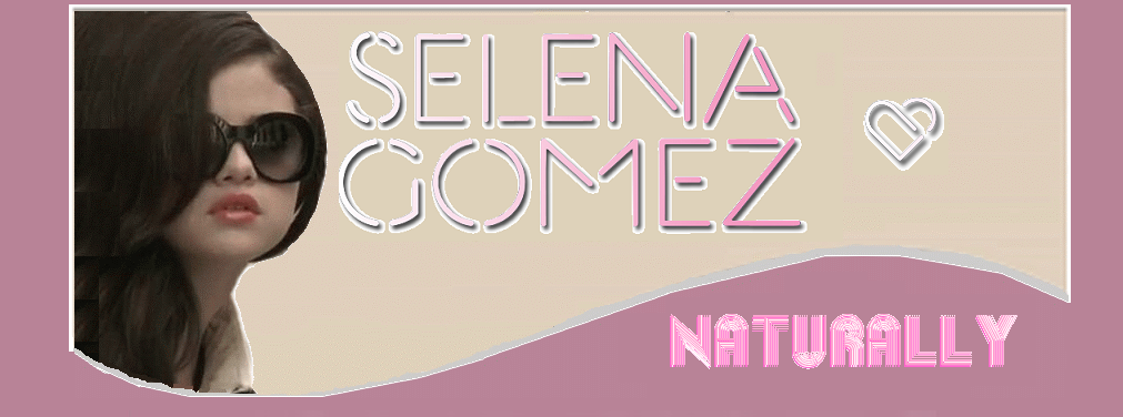 Selena Gomez - Naturally