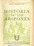 LA OBRA DE MARTIN DOBRIZHOFFER. HISTORIA DE LOS ABIPONES