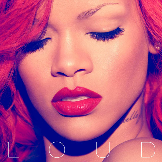 rihanna loud. rihanna loud cd cover.