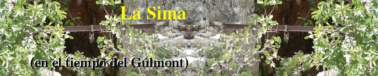 La Sima (en el tiempo del Gulmont)