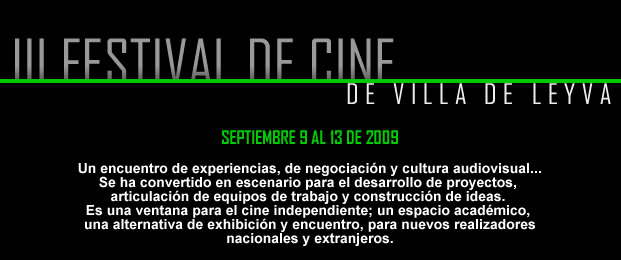 III FESTIVAL INTERNACIONAL DE CINE DE VILLA DE LEYVA