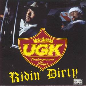 Hip hop masterpieces - Page 2 UGK-Ridin+Dirty