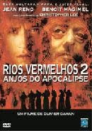 Rios Vermelhos 2 – Anjos do Apocalipse – Dublado