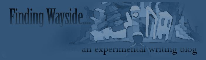 Finding Wayside - A Writing Experiment