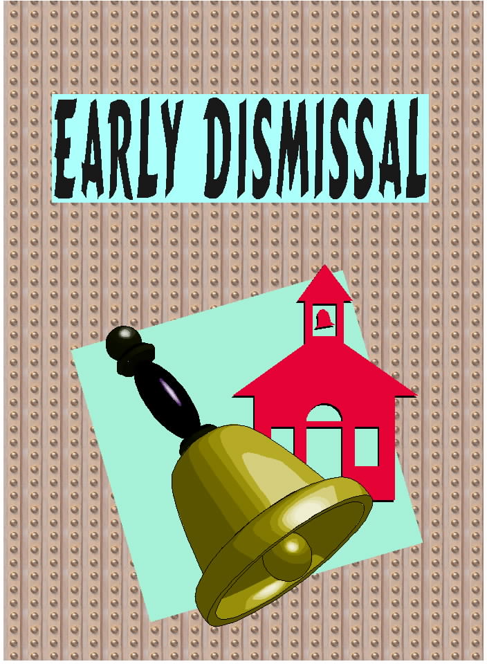 Free Posters and Signs Early dismissal