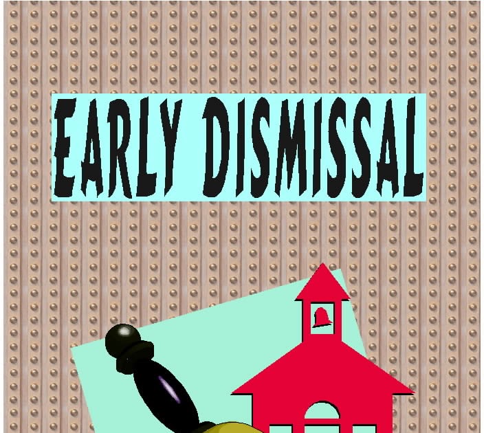 Free Posters and Signs: Early dismissal