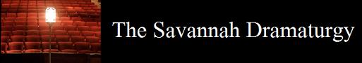 The Savannah Dramaturgy