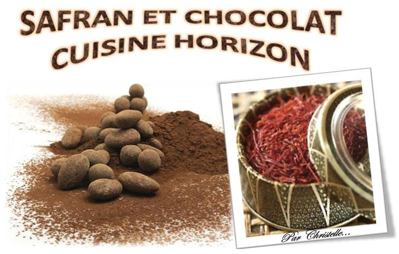 Safran et chocolat: cuisine horizon