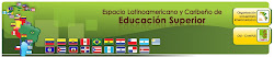 ESPACIO LATINOAMERICANO Y CARIBEÑO DE EDUCACION SUPERIOR