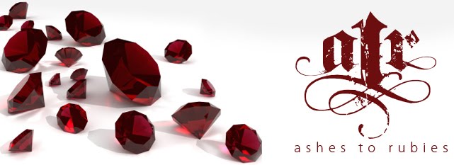 Ashes to Rubies