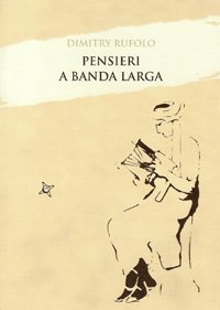 Pensieri a banda larga