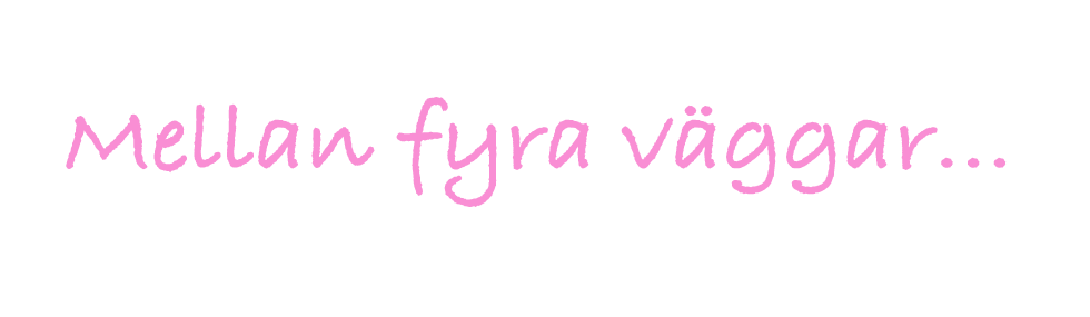 Mellan fyra väggar