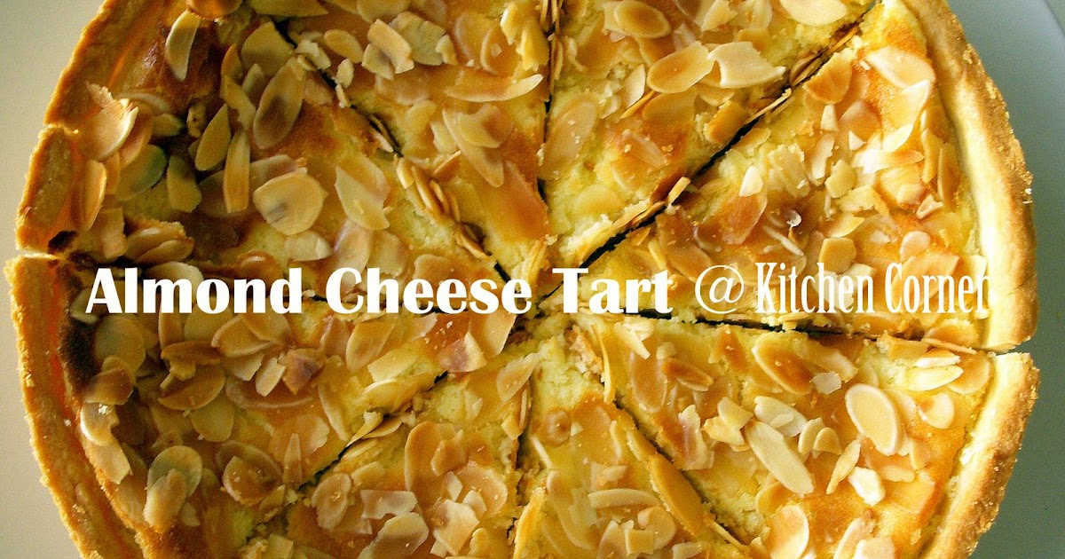 Kitchen Corner Almond Cheese Tart
