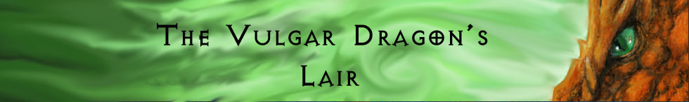 The Vulgar Dragon's Lair