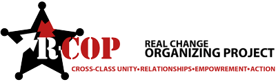 R-COP Real Change Organizing Project