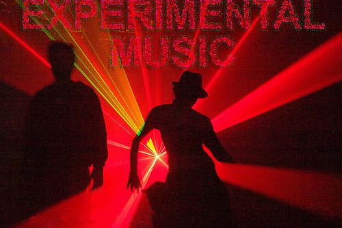 EXPERIMENTAL MUSIC