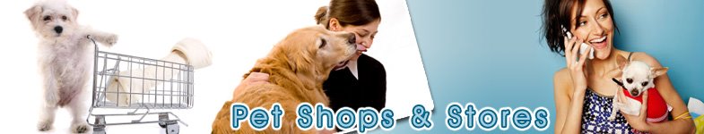 Pet Shops And Stores - Online Pet Store Information